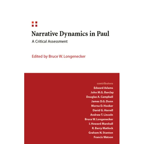 Narrative Dynamics in Paul: A Critical Assessment
