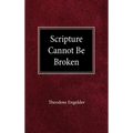 Scripture Cannot be Broken