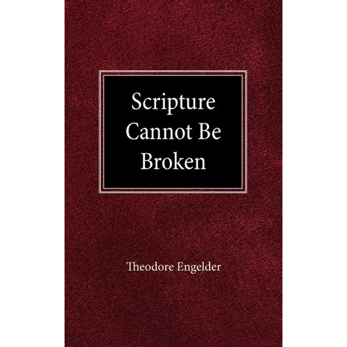 Scripture Cannot be Broken