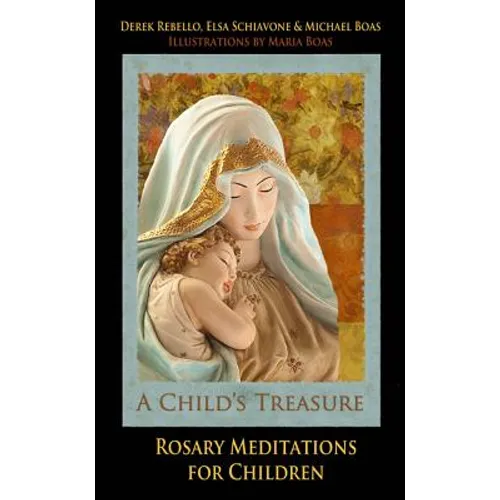 A Child's Treasure: Rosary Meditations for Children