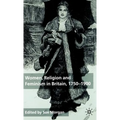 Women, Religion and Feminism in Britain, 1750-1900