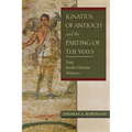 Ignatius of Antioch and the Parting of the Ways: Early Jewish-Christian Relations