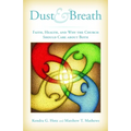 Dust and Breath: Faith, Health - and Why the Church Should Care about Both