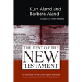 The Text of the New Testament: An Introduction to the Critical Editions and to the Theory and Practice of Modern Textual Criticism