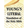Young's Literal Translation of the Holy Bible - includes Prefaces to 1st, Revised, & 3rd Editions