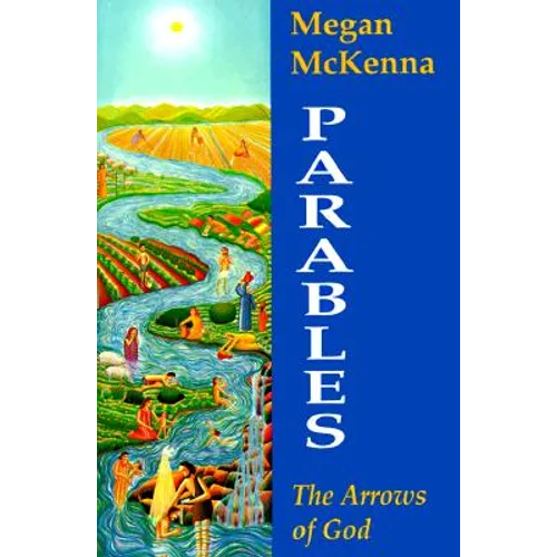 Parables: The Arrows of God