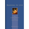 Reading to Live: The Evolving Practice of Lectio Divina Volume 231