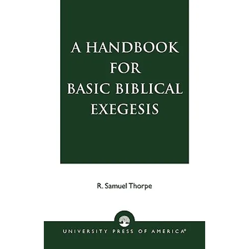 A Handbook for Basic Biblical Exegesis