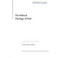 The Political Theology of Paul
