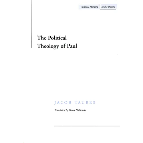 The Political Theology of Paul