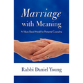 Marriage with Meaning: A Values-Based Model for Premarital Counseling