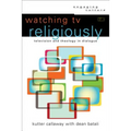 Watching TV Religiously: Television and Theology in Dialogue