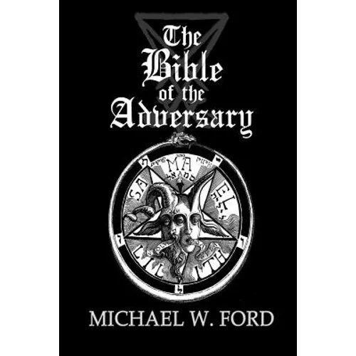 The Bible of the Adversary 10th Anniversary Edition