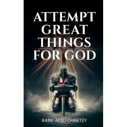 Attempt Great Things for God