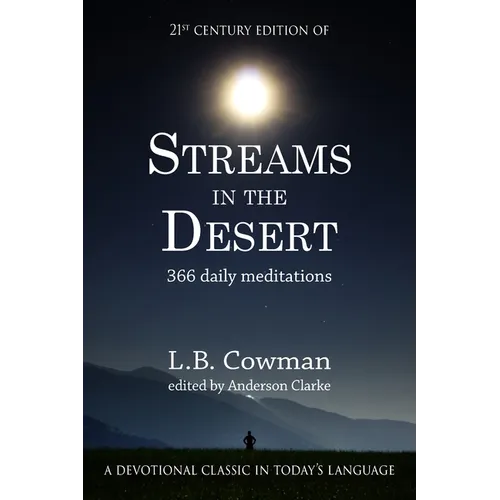 Streams in the Desert: 21st Century Edition