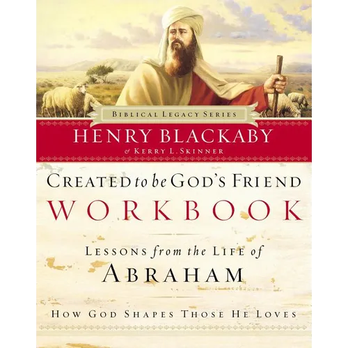 The Created to Be God's Friend Workbook