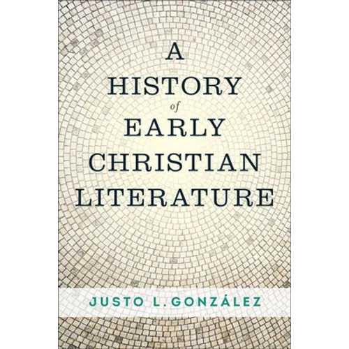 A History of Early Christian Literature