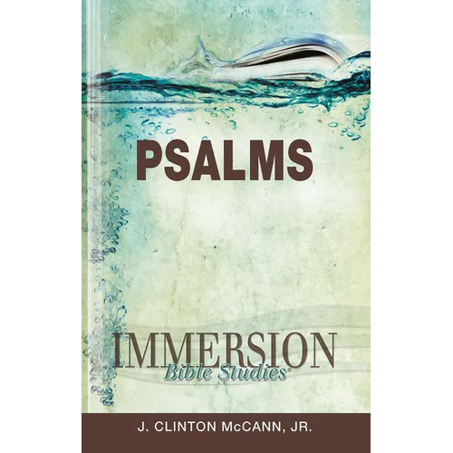 Immersion Bible Studies: Psalms