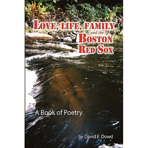 Love, Life, Family and the Boston Red Sox