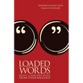 Loaded Words: Freeing 12 Hard Bible Words from Their Baggage