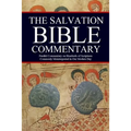 The Salvation Bible Commentary: Parallel Commentary on Hundreds of Scriptures Commonly Misinterpreted in Our Modern Day