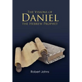 The Visions of Daniel the Hebrew Prophet
