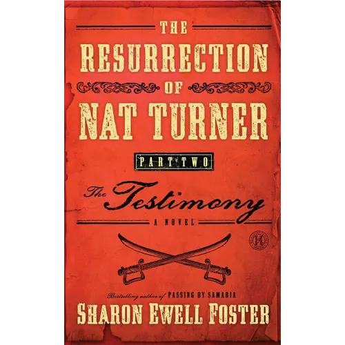 The Resurrection of Nat Turner, Part 2: The Testimony