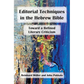Editorial Techniques in the Hebrew Bible: Toward a Refined Literary Criticism