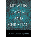 Between Pagan and Christian
