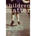 Children Matter: Celebrating Their Place in the Church, Family, and Community