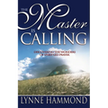 The Master Is Calling: Discovering the Wonders of Spirit-Led Prayer