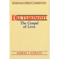 Deuteronomy- Everyman's Bible Commentary: The Gospel of Love