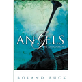 Angels on Assignment: Exploring the Role Angels Play in Believers' Lives Today