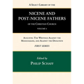 A Select Library of the Nicene and Post-Nicene Fathers of the Christian Church, First Series, Volume 4