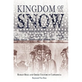 Kingdom of Snow: Roman Rule and Greek Culture in Cappadocia