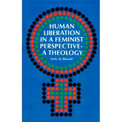 Human Liberation in a Feminist Perspective--A Theology