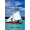 The Deep Sea Canoe:: The Story of Third World Missionaries in the South Pacific
