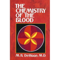 The Chemistry of the Blood: Essays on the Agreement Between Scripture and Science