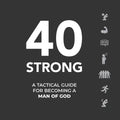 40 Strong: A Tactical Guide for Becoming a Man of God