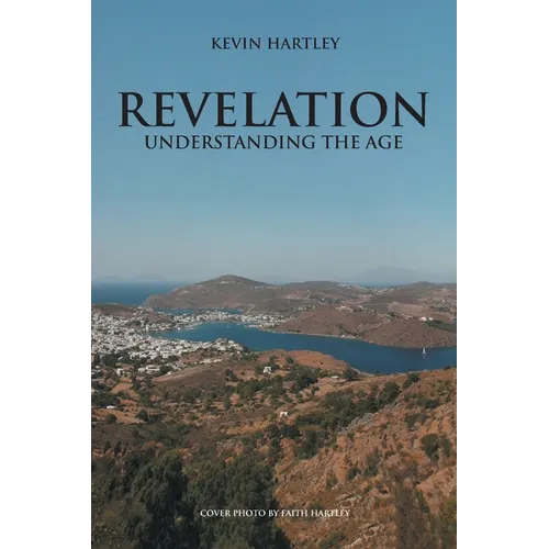 Revelation: Understanding The Age