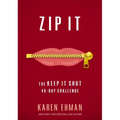 Zip It: The Keep It Shut 40-Day Challenge