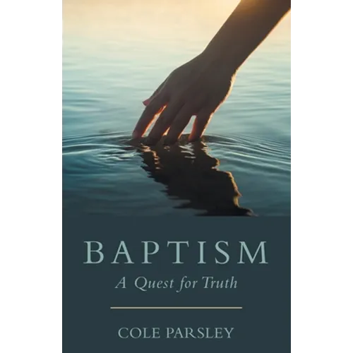 Baptism: A Quest for Truth