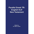Parallel Greek Received Text and King James Version The New Testament
