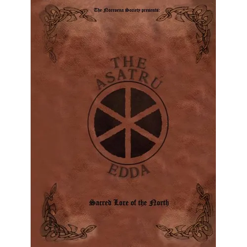 The Ásatrú Edda: Sacred Lore of the North