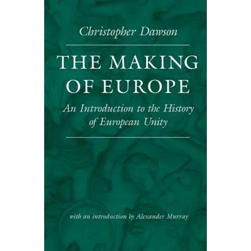 The Making of Europe: An Introduction to the History of European Unity