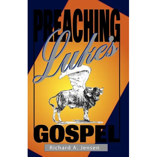 Preaching Luke's Gospel
