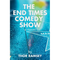 The End Times Comedy Show