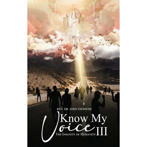 Know My Voice III: The Insanity of Humanity