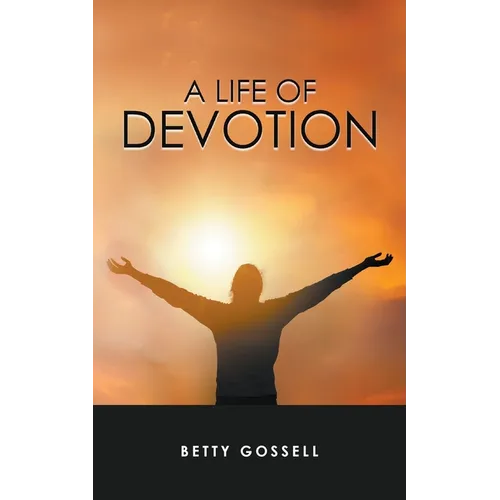A Life of Devotion