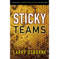 Sticky Teams: Keeping Your Leadership Team and Staff on the Same Page